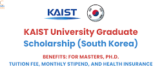 Scholarship for Graduates at KAIST University 2025 (FALL intake)